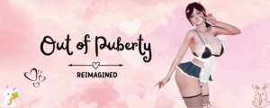 Out of Puberty: Reimagined [Ch.1 v0.55] [FluffyStudio]
